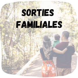 Sorties familiales