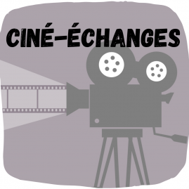 Ciné-échanges