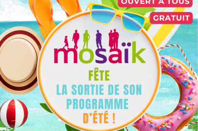 Mosaïk fête la sortie de son programme d’été